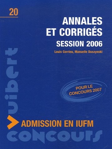 Annales et corrigés : Session 2006, Admission en IUFM
