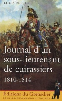 Journal d'un sous-lieutenant de cuirassiers, 1810-1814