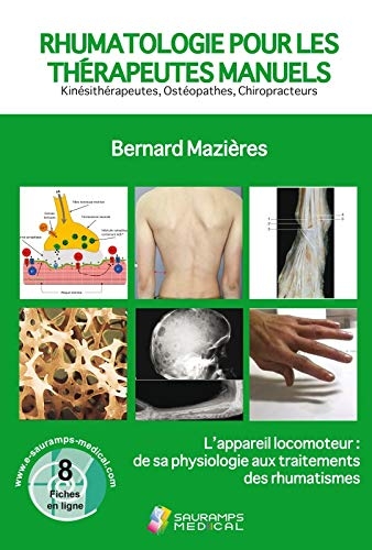 Rhumatologie pour les thérapeutes manuels : L'appareil locomoteur : de sa physiologie aux traitements