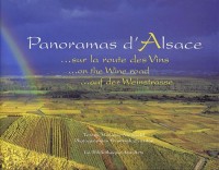 Panoramas d'Alsace : Sur la route des vins : On the wine road : Auf der Weinstrasse