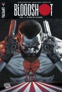 BLOODSHOT T01: A feu et à sang