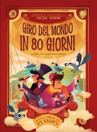 Giro del mondo in 80 giorni. Piccola libreria dei classici