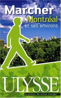 Marcher à Montréal et ses environs 4e édition