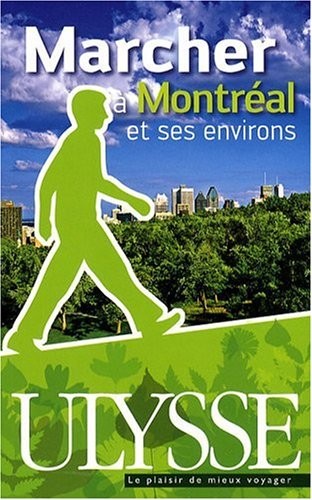 Marcher à Montréal et ses environs 4e édition