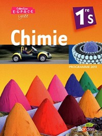 E.S.P.A.C.E 1re S • Manuel de l'élève Chimie Grand Format (Éd. 2011)