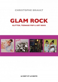 Glam rock - GLITTER, TEENAGE POP & ART ROCK: Glitter, teenage pop & art rock