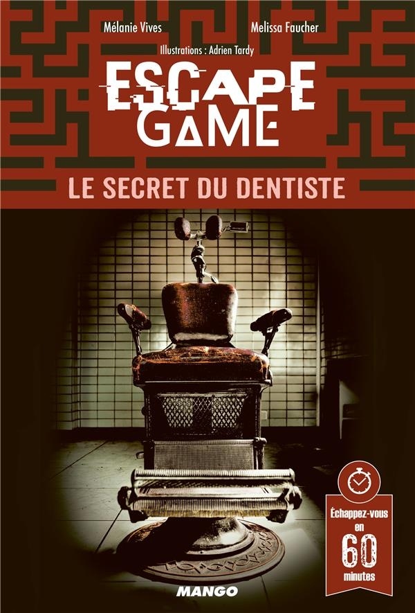 Escape Game : Le secret du dentiste