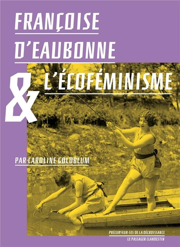 Françoise d'Eaubonne et l'Ecofeminisme