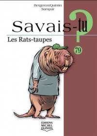 Savais-tu ? les rats-taupes (noir et blanc)