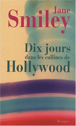 Dix jours dans les collines de Hollywood