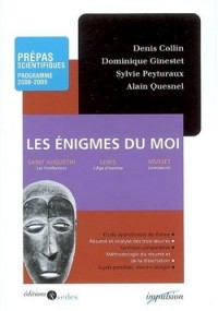 Les énigmes du moi t Prépas scientifiques - Programme 2008-2009