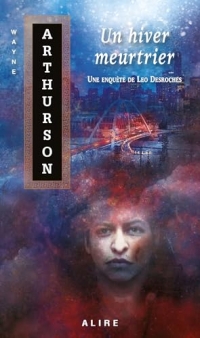 Un hiver meurtrier (poche) une enquete de leo desroches