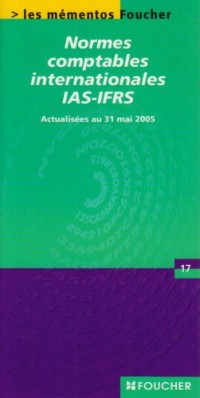 Normes comptables internationales IAS-IFRS (Ancienne Edition)