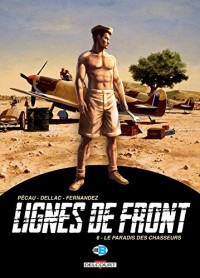 Lignes de Front T6 - Le Paradis des chasseurs