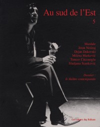 Au Sud de l Est N 5 : Cultures des Balkans