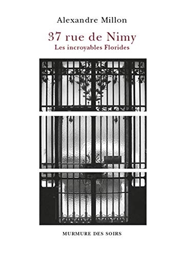 37 rue de Nimy: Les incroyables Florides