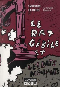 Le rat débille et les rats méchants