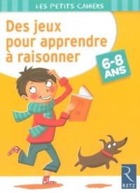 Des jeux pour apprendre à raisonner