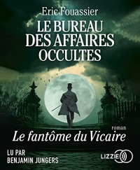 Le Bureau des affaires occultes - Tome 2 : Le Fantôme du Vicaire