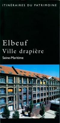Elbeuf, Ville Drapiere - Seine-Maritime