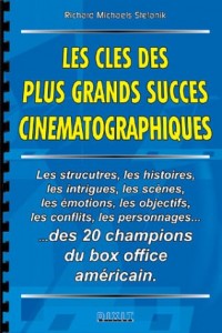 Les clés des plus grands succès cinématographiques