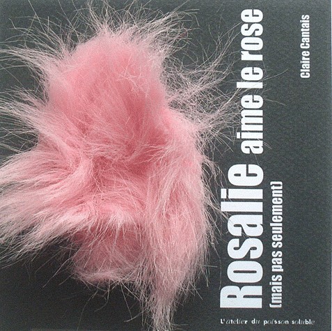 Rosalie aime le rose : Mais pas seulement