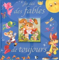 Je Lis des Fables de Toujours