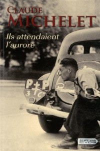 Ils attendaient l'aurore