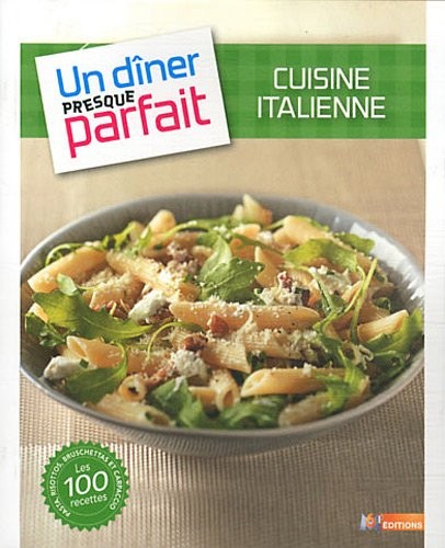 Une cuisine italienne presque parfaite