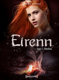 Eirenn tome 2 : rebellion