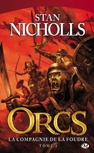 Orcs, tome 1 : La Compagnie de la foudre