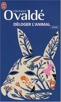 Déloger l'animal