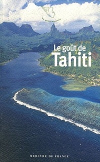 Le goût de Tahiti