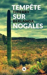 Tempête sur Nogales