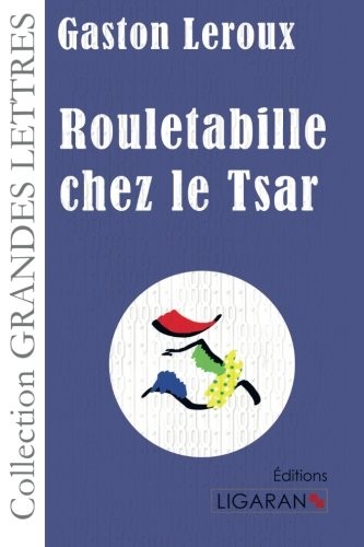 Rouletabille chez le Tsar