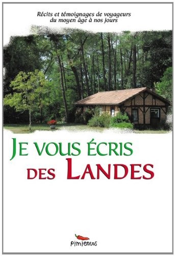 Je vous écris des Landes