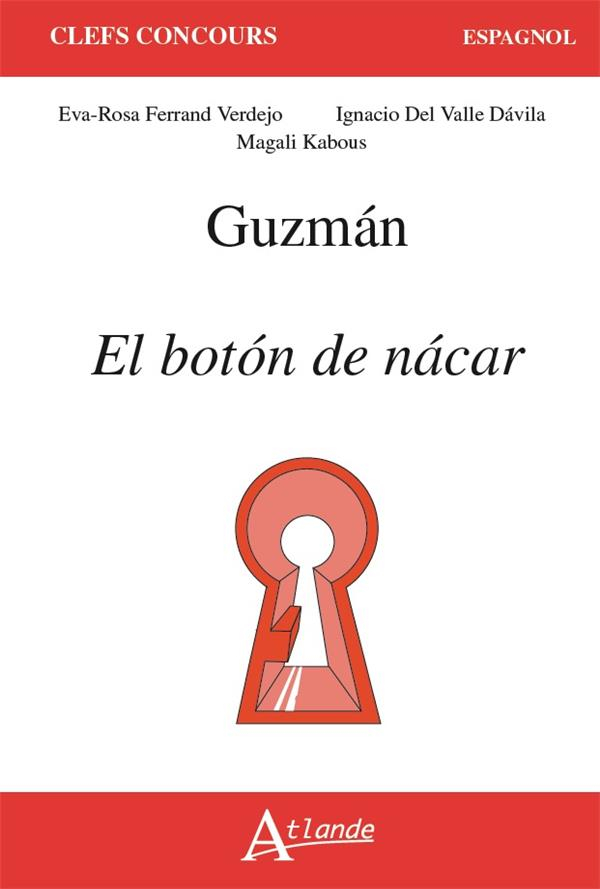 El boton de Nacar : Guzman
