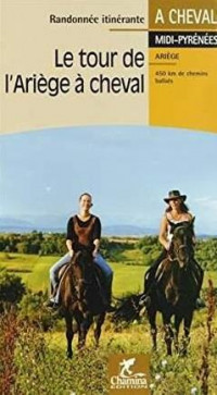 Le tour de l'Ariège à cheval