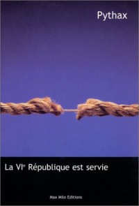 La VIe République est servie