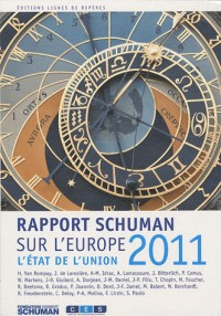 L'état de l'Union : Rapport Schuman 2011 sur l'Europe