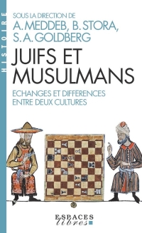 Juifs et musulmans: Échanges et différences entre deux cultures