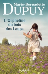 L'Orpheline du bois des Loups, tome 1