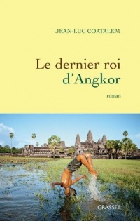 Le dernier roi d'Angkor (Littérature Française)