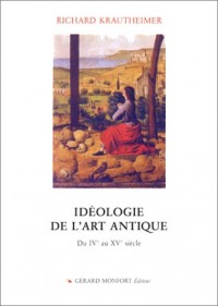 Idéologie de l'art antique du IVème au XVème siècle