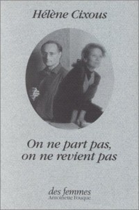 On ne part pas on ne revient pas