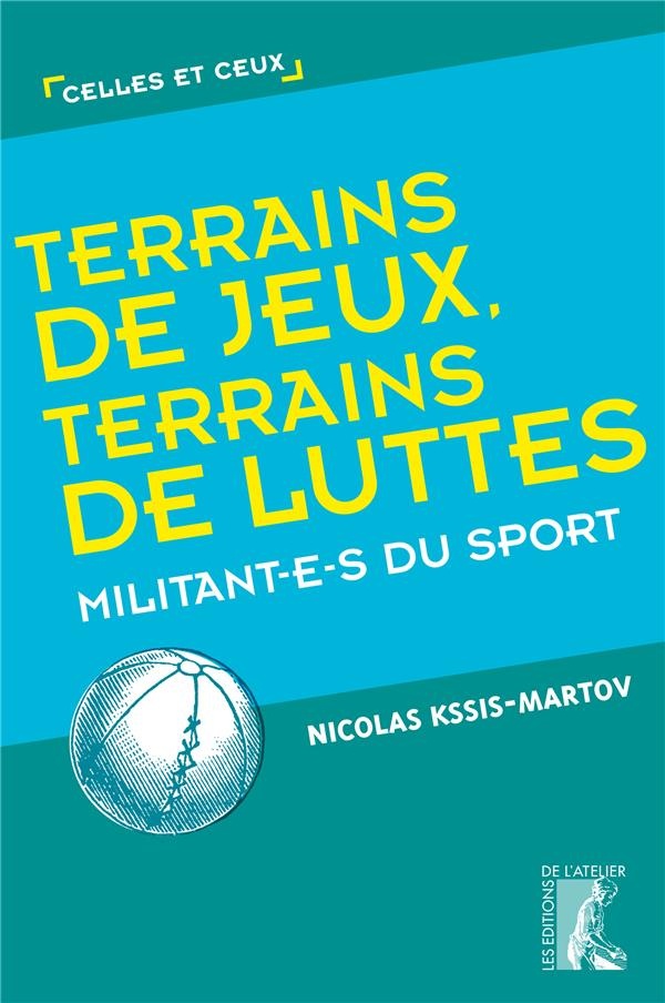 Terrains de Jeux, Terrains de Luttes
