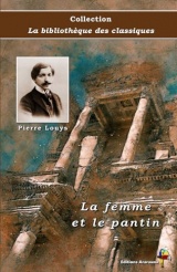 La femme et le pantin - Pierre Louÿs - Collection La bibliothèque des classiques - Éditions Ararauna: Texte intégral