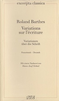 Variations sur l'écriture / Variationen über die Schrift: Französisch - Deutsch. Mit einem Nachwort von Hanns-Josef Ortheil