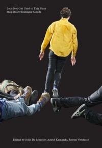 Let's Not Get Used to This Place: Works 2008-2023