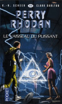 Perry Rhodan n°302 - Le vaisseau du puissant